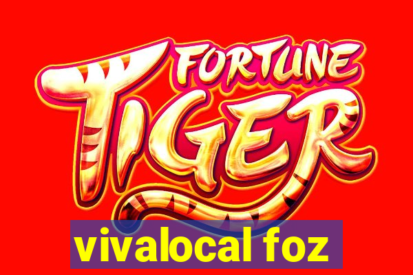 vivalocal foz